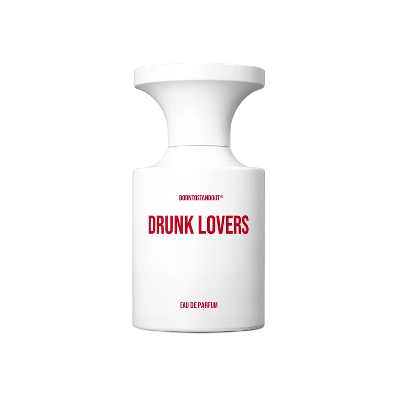 Born To Stand Out - Drunk Lovers