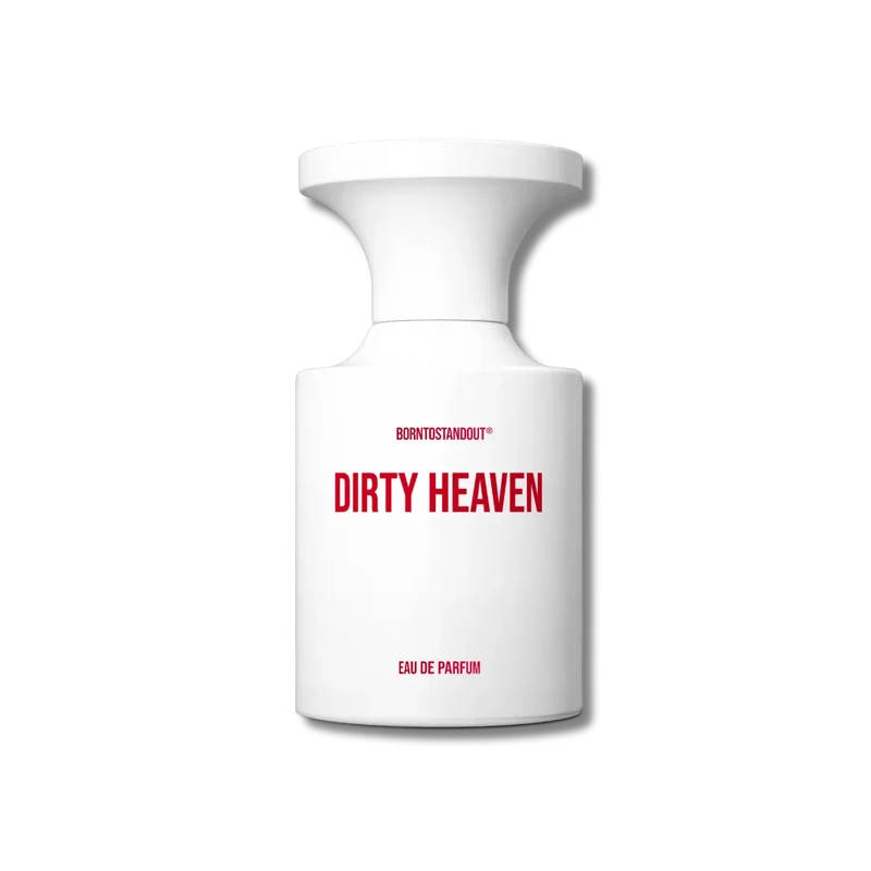Born To Stand Out - Dirty Heaven